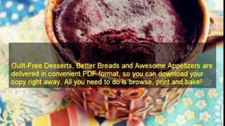 Easy Healthy Recipes | Guilt Free Desserts Kelley Herring| Healthy Breakfast Recipes