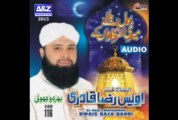 Taiba Nu Jaan Waly - Owais Raza Qadri - Ramadan Album 2013