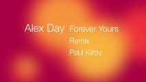 Forever Yours//Alex Day//Remix