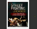 Street fighting Uncaged ( how to fight in A real street figh) Review   Bonus