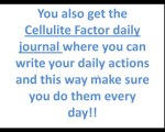 Try The Cellulite Factor reason 19 you get the journal