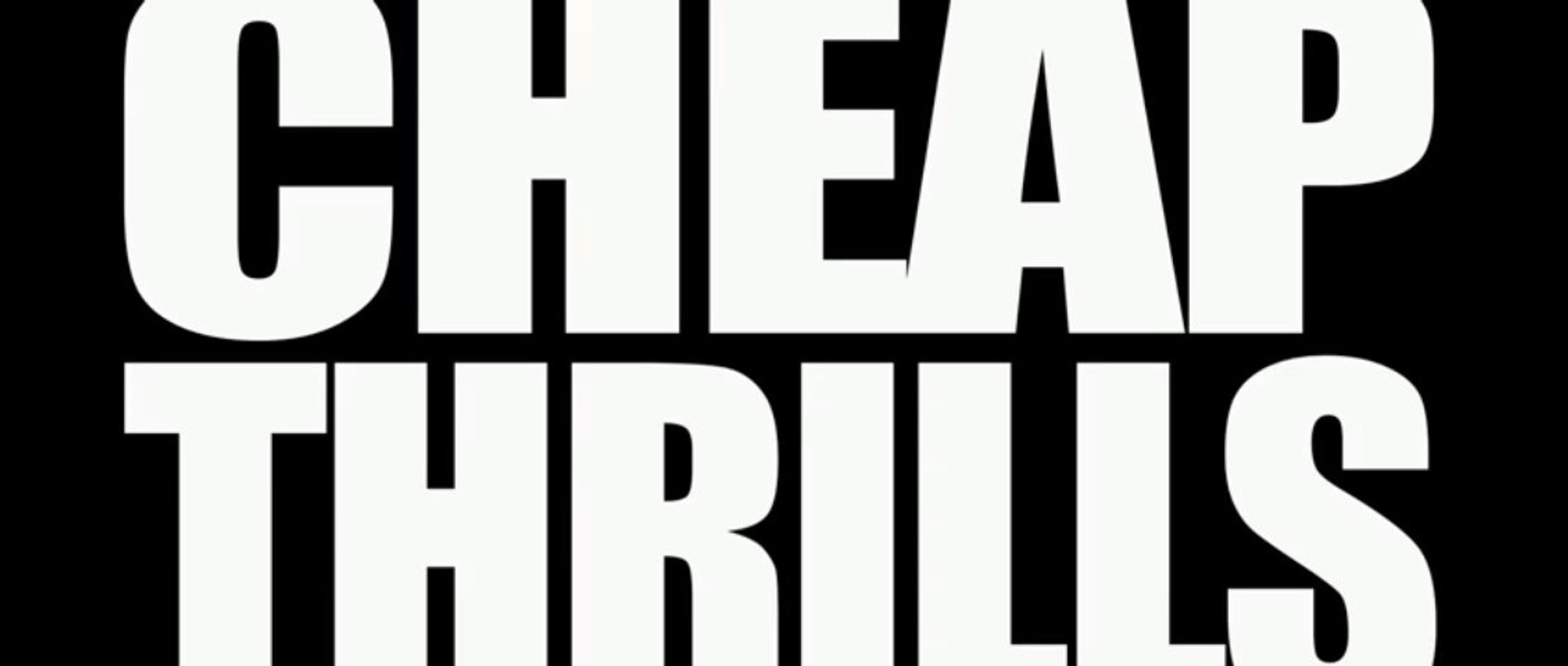 Cheap Thrills trailer