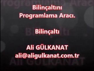 Bilinçaltını programlama aracı. Olumlamalar. Ali Gülkanat