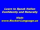 Rocket Italian - Learn Italian Fast, On Your Own, Just About Anywhere