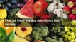 The best diets for kidney patients. The kidney diet secrets shows the best diets for kidney patients