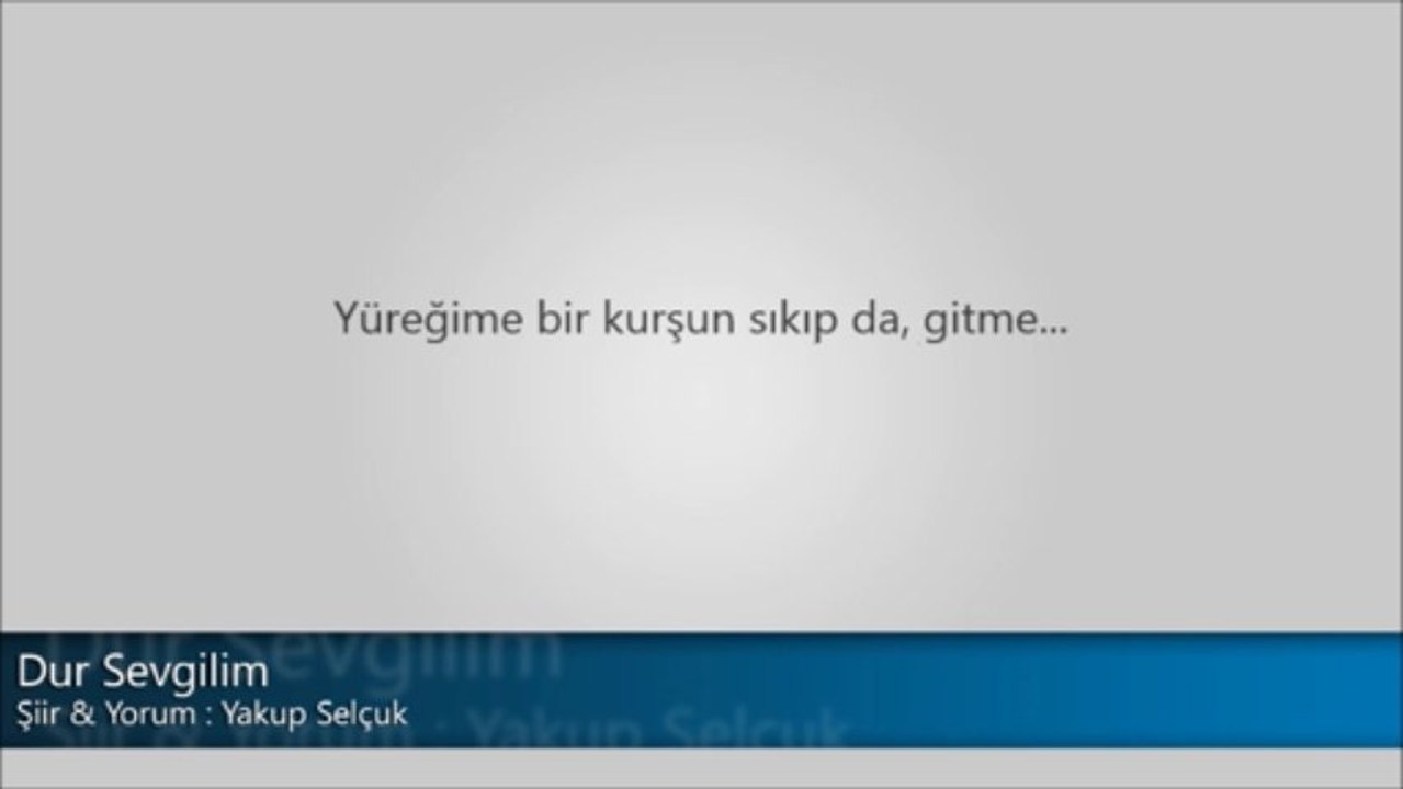 Dur Sevgilim (Şiir)