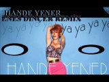 Hande Yener - Ya Ya Ya Ya - Enes Dinçer - Remix