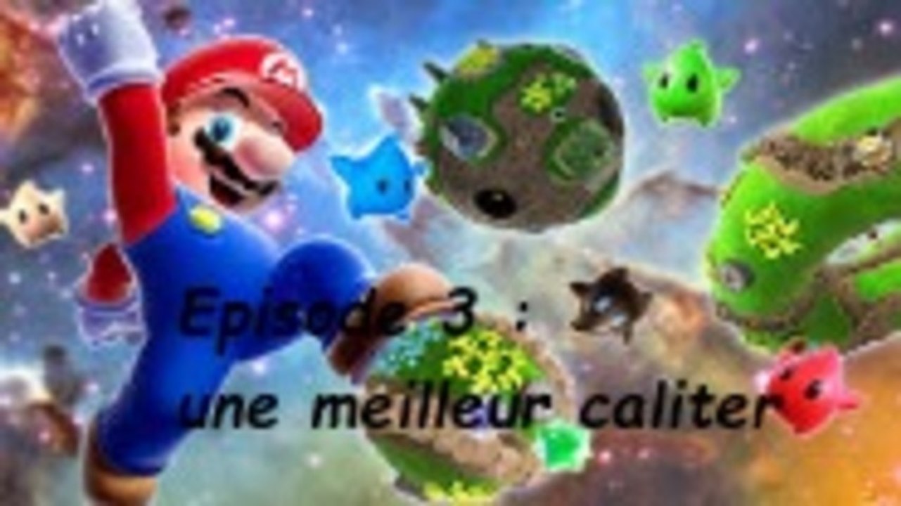 Super Mario Galaxy 2 Episode 3 : une meilleur qualiter