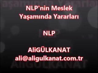 NLP 'nin meslek yaşamında yararları nelerdir? Ali Gülkanat