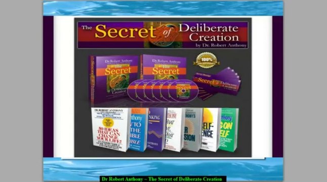 Dr Robert Anthony Secret of Deliberate Creation and Law of Attraction