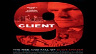 Watch Client 9: The Rise and Fall of Eliot Spitzer Online Fr