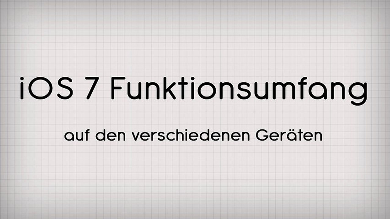Ios 7 funktionsumfang auf verschiedenen idevices