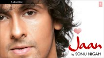 Tu Har Pal Aane Lagi Hai Nazar Full Song - Sonu Nigam (Jaan) Album Songs