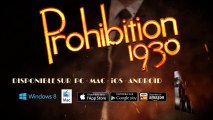 PROHIBITION 1930 - TRAILER FR - PC MAC IOS ANDROID - JOYSTICK REPLAY