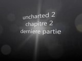 uncharted 2 chapitre 2  avant derniere partie abonner vous