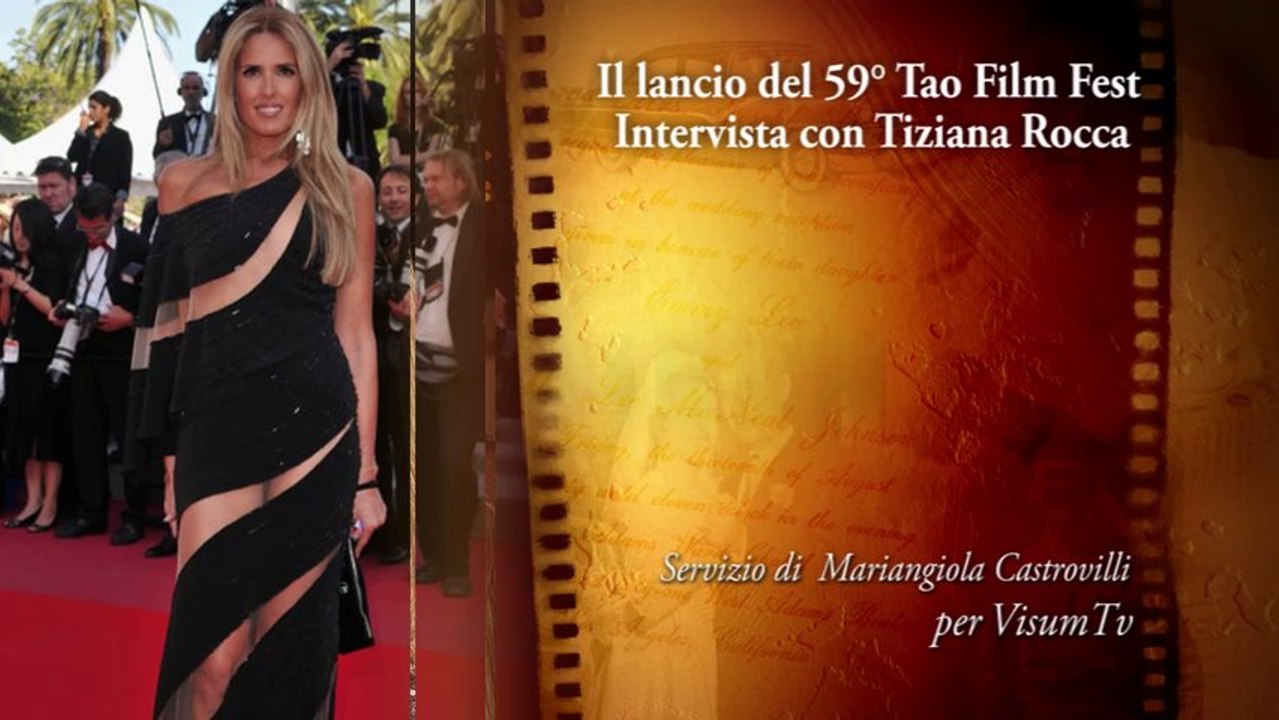 Il lancio del 59° Taormina Film Fest - Intervista con Tiziana Rocca