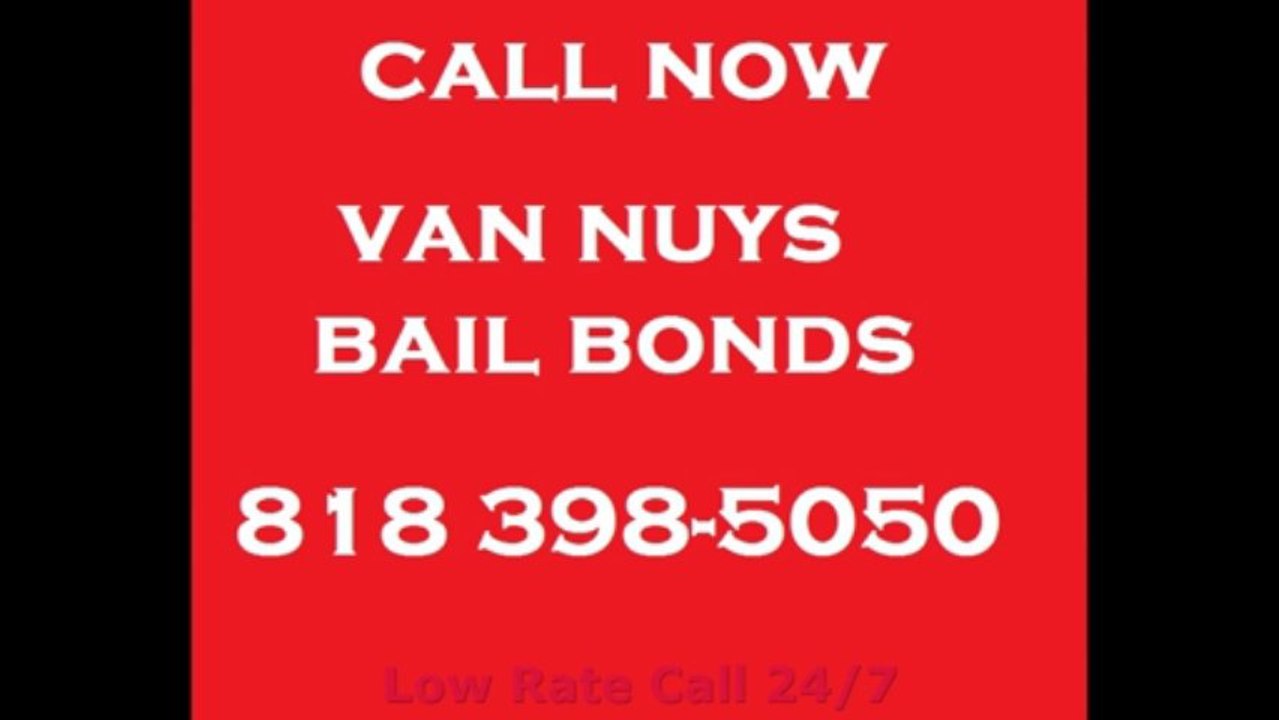 Bail Bond In Van Nuys 818 398-5050