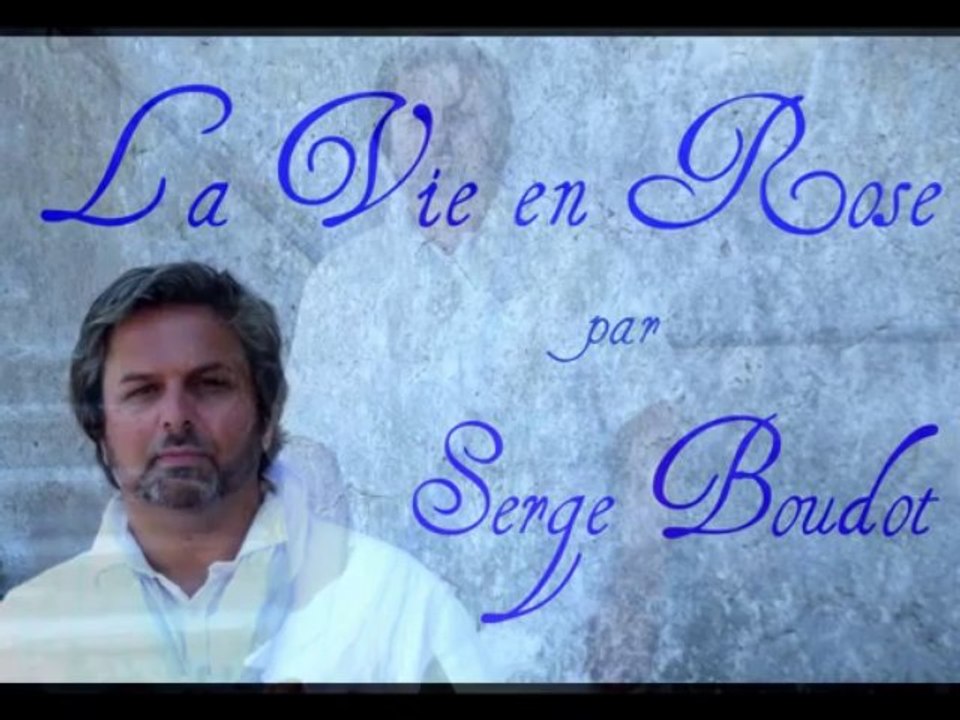 " La vie en rose " chanté par Serge Boudot ( Voix virtuelle, Edith Piaf )