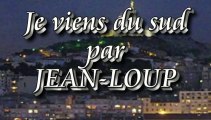 Je viens du sud par Jean-Loup