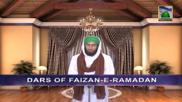 Dars of Faizan e Ramazan Ep 17 - Blessings of Qadr - Blessings of Ramadan