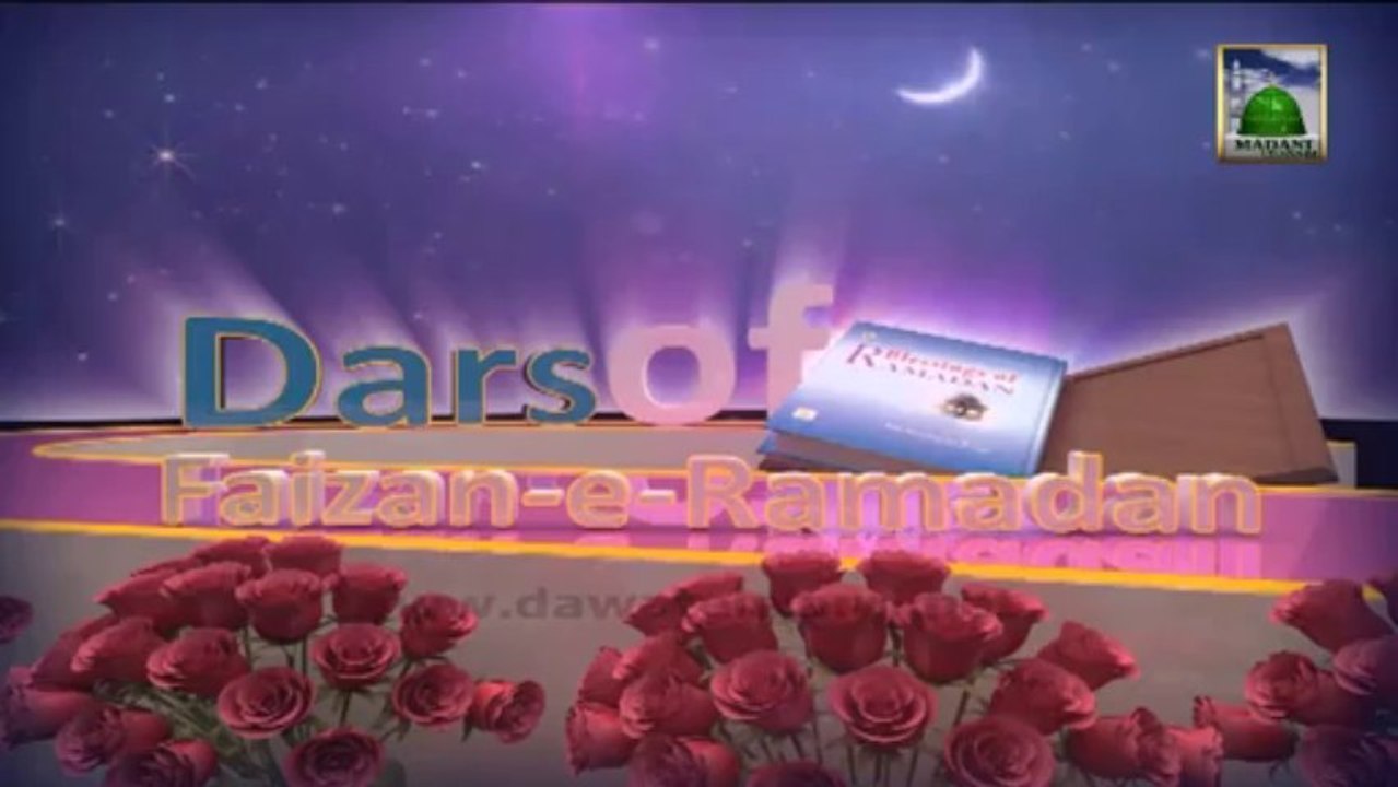 Dars of Faizan e Ramazan Ep 18 - Blessings of Qadr - Blessings of Ramadan