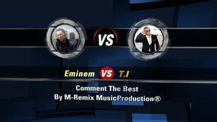 Eminem vs T.I