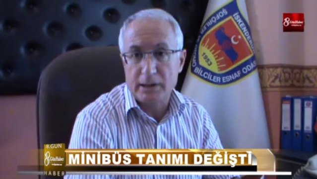 SITKIN AKIN MİNÜBÜS TANIMI DEĞİŞTİ 8.GÜN HABER