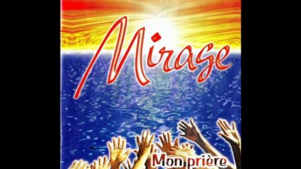 MIRAGE MON PRIERE SEGGAE