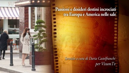 Passioni e desideri- destini incrociati tra Europa e America