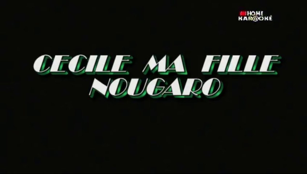 Nougaro - Cecile ma fille  - karaoke