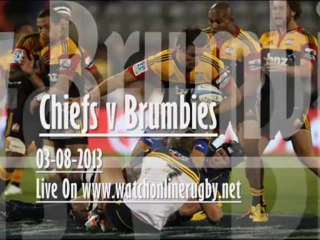 Chiefs vs Brumbies 3 Aug 2013 AT 19:35