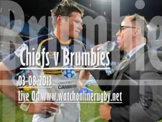 Final Chiefs vs Brumbies 3 Aug 2013 AT 19:35 In Hamilton