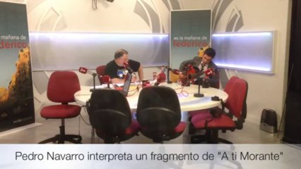 Pedro Navarro interpreta un fragmento de "A ti Morante"