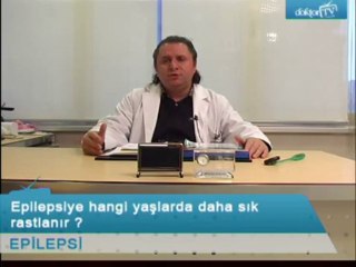 Epilepsi (sara) hangi yaşlarda daha sık rastlanır?
