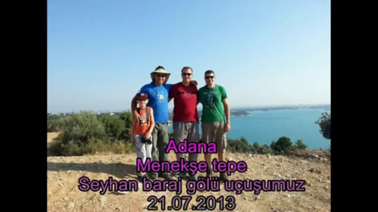 adana/seyhan menekşe tepe uçuşu  21.07.2013