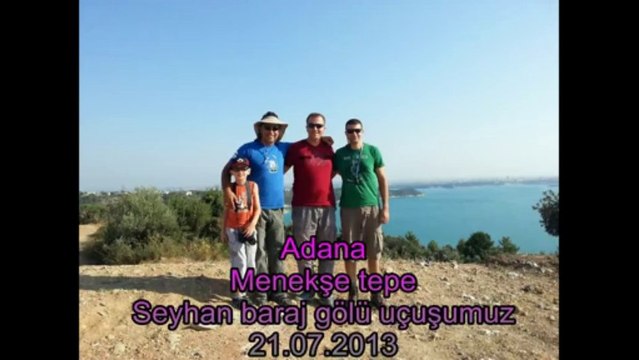 adana/seyhan menekşe tepe uçuşu 21.07.2013
