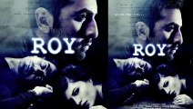 First Look – Roy Starring Ranbir Kapoor, Arjun Rampal, Jacqueline Fernandez