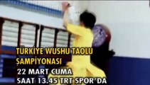 Türkiye Wushu Taolu Şampiyonası TRT Spor'da