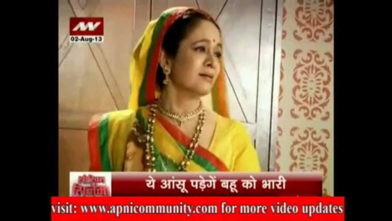 Ek Ghar Banaunga 2 August2013 Yeh Ansu Padenge Bahu Ko Bhari