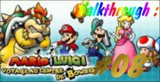 (WT) Mario et Luigi - Voyage au Centre de Bowser [08] : L' Infiltration du Château de Bowser
