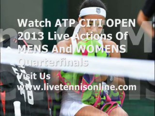 Full Coverage Citi Open Singles Quarterfinals 2013