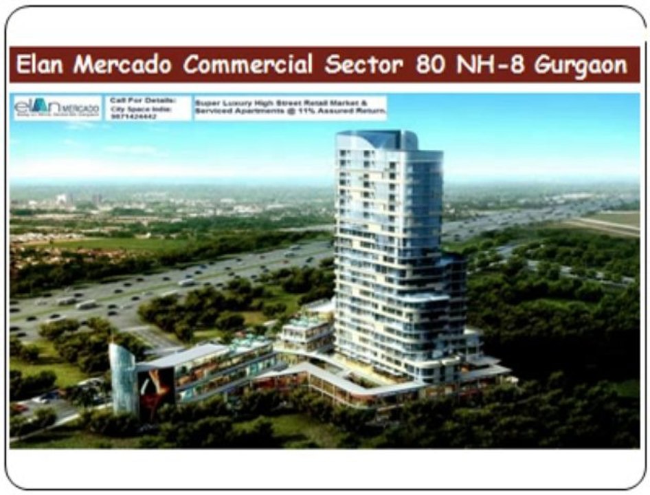 !!!9873687898!!!{{ELAN MERCADO}}SECTOR 80 NH 8 GURGAON