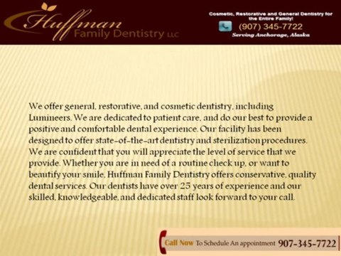 Huffman Family Dentistry Services | (907) 345-7722