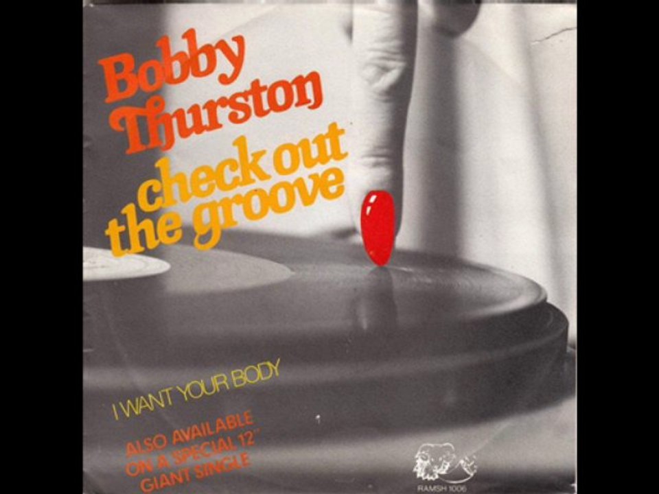 Bobby Thurston - Check Out The Groove