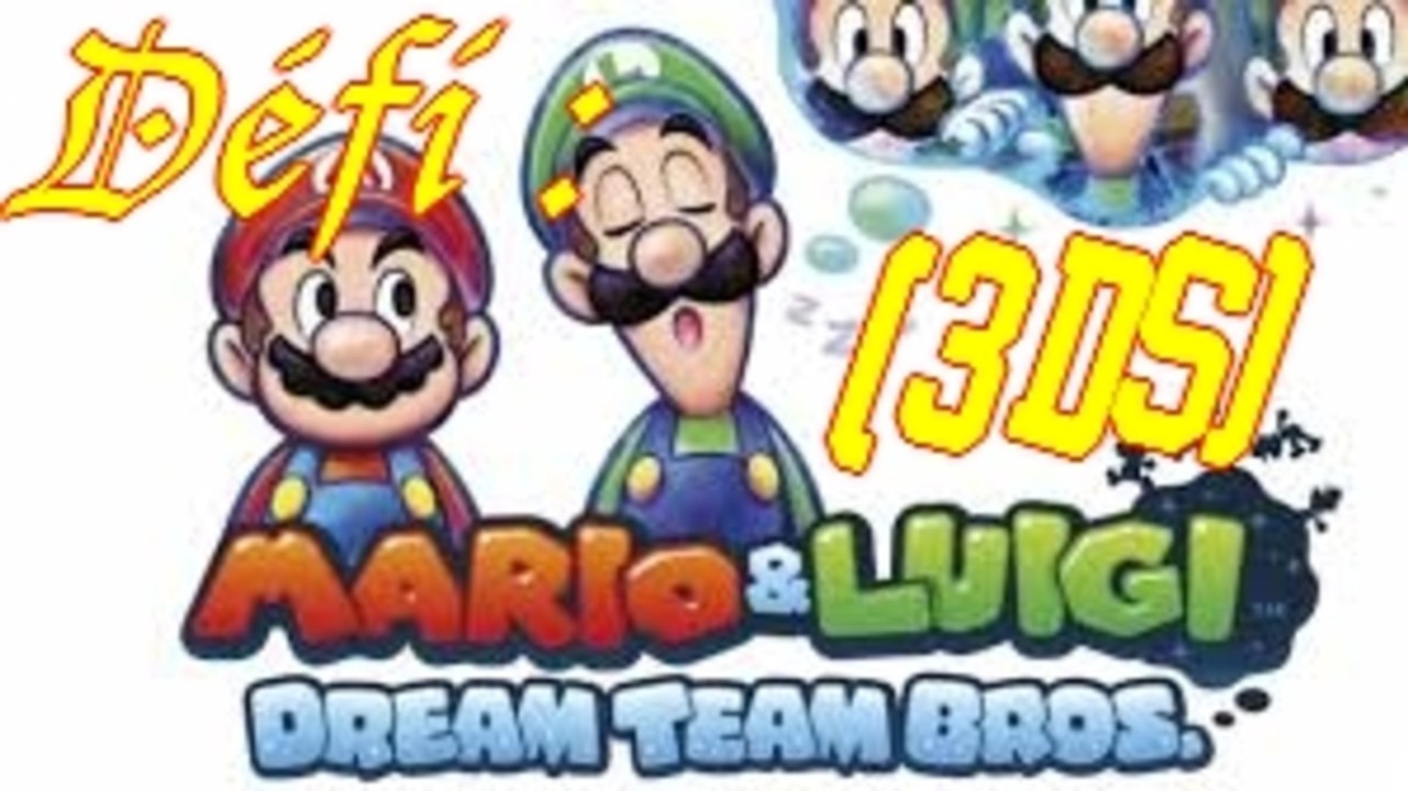 Défi : Mario et Luigi - Dream Team Bros. (3DS)