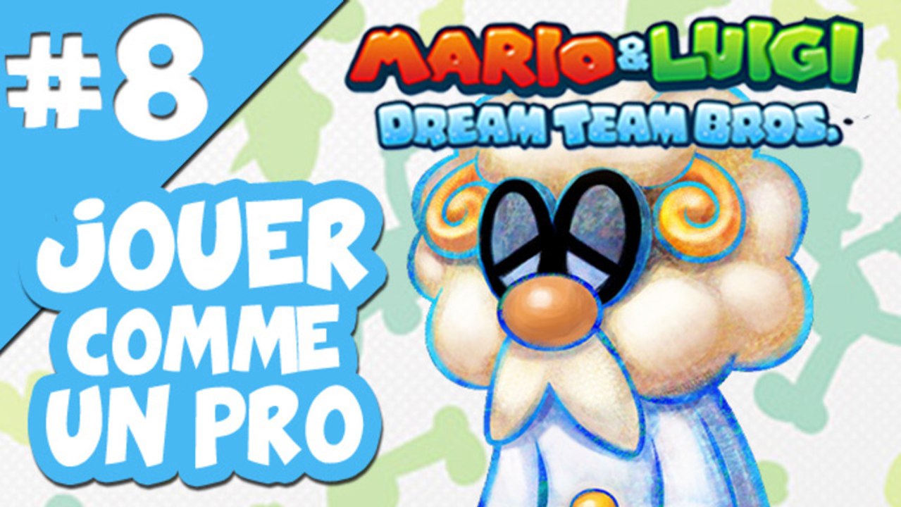 Mario Et Luigi Dream Team Bros Soluce Jouer comme un pro à Mario & Luigi Dream Team Bros #8 - Vidéo Dailymotion