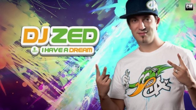 DJ Zed - I Have A Dream [Clubmasters Records]