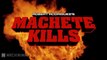 Nouvelle bande-annonce pour Machete Kills de Robert Rodriguez