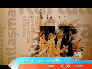 Çağdaş Bir Devletin Doğuşu bugün 18.35'te