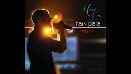 Faik Pala - Gece Gündüz Arasi
